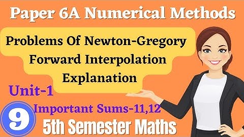 Degree 5th sem maths paper 6A imp with answers *Problems Of Newton Forward Interpolation* #bscmaths