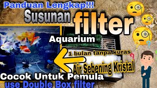 FILTRASI AQUARIUM YANG BAIK - 1 BULAN TANPA KURAS || AIR TETAP BENING - PANDUAN LENGKAP & SEDERHANA