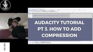 How to add Compression using Audacity