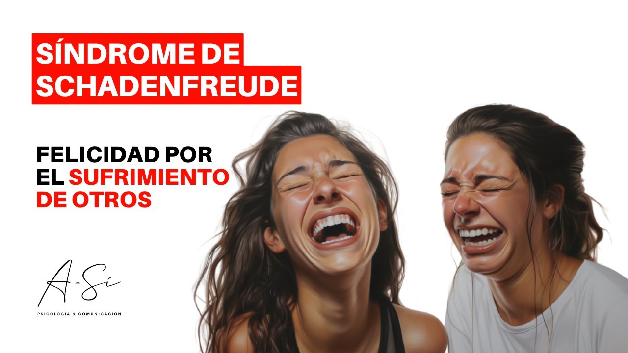 FELICIDAD por el SUFRIMIENTO DE OTROS: Síndrome de Schadenfreude - YouTube