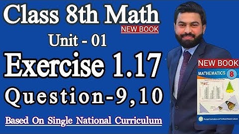 Class 8th Math New Book Unit 1 Exercise 1.17 Question 9,10 - E.X 1.17 Question 9,10 - SNC 2023