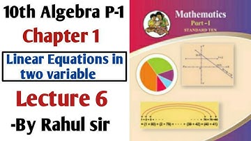 10th Maths P-1 Algebra | Chapter 1 Linear Equations of 2 variables | Lecture 6 By Rahul Sir