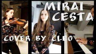 Video thumbnail of "CESTA Z MĚSTA by Mirai | CleoHs - Cover"