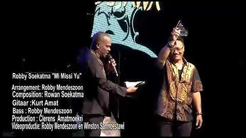Mi missi yu-Robby Soekatma