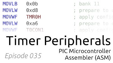 Timer Peripherals on PIC Microcontroller in Assembler Episode 035