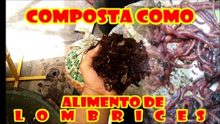 CÓMO HACER COMPOSTA PARA ALIMENTAR LOMBRICES 'METODO RÁPIDO'