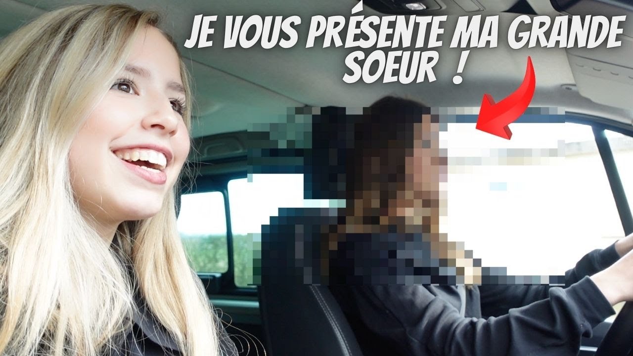 Je Vous Présente ENFIN Ma Grande Sœur Et C'EST LE DÉSASTRE !!!