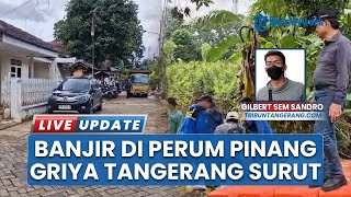Download Lagu Banjir di Pinang Griya Permai Tangerang Akhirnya Surut, Pemkot Atasi Genangan dengan Cepat MP3