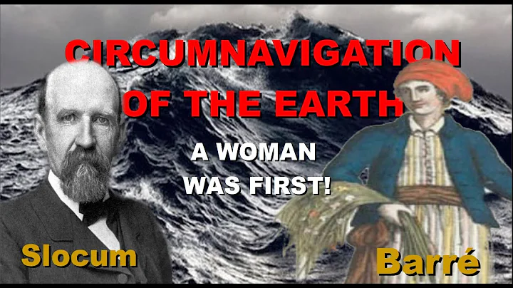 4K: SLOCUM vs BARRE: THE CIRCUMNAVIGATION OF THE E...