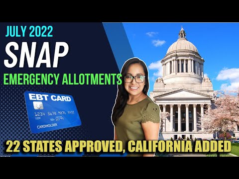 22 STATES APPROVED!!! NEW JULY 2022 SNAP EMERGENCY ALLOTMENTS /  Payout Dates + California Update