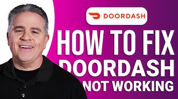 How to Fix DoorDash Not Working: Easy Guide!