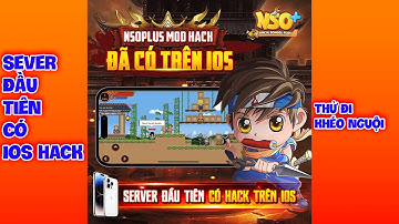 Ninja School Lậu | RA MẮT PHIÊN BẢN IOS CÓ HACK LUÔN | Tân Talents
