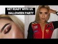 GET READY WITH US: Halloween Party