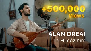 Alan Dreai-Te Hemêz kim [Official music video] 2022-الان دريعي Resimi