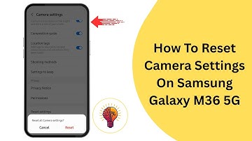 How To Reset Camera Settings on Samsung Galaxy M36 5G (2025) – Easy Step-by-Step Guide!