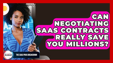 Can Negotiating SaaS Contracts Really Save You Millions? - The SaaS Pros Breakdown