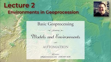 Geoprocessing and Automation in ArcGIS Pro, Lecture 2:  Environments