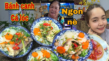 Huỳnh Như Vlogs Cùng Mẹ Nấu Nồi Bánh Canh Cá Lóc Khổng Lồ Ăn Chiều Tại Nhà Chồi