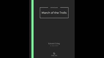 March of the Trolls - Clarinet Quartet