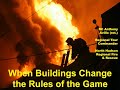 Fireground Strategies When Buildings Change The Rules Of The Game 5841067994001 