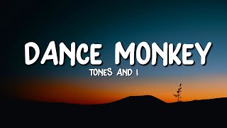 Tones and I - Dance Monkey (Lyrics)