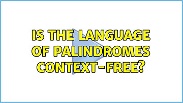 Is the language of palindromes context-free?