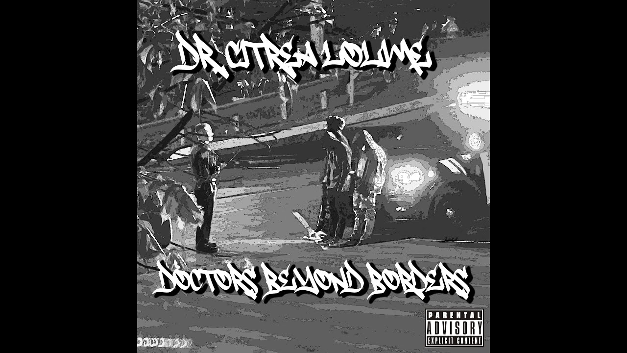 Dr. Citrea Lolime - Doctors Beyond Borders (instrumental)