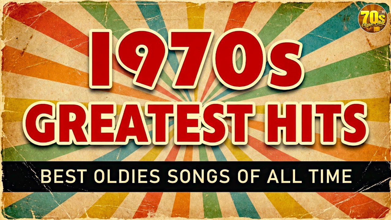 Top Hits Of 1970s - Best Oldies Songs Of 1970s - Greatest 70s Music Hits (2026 Mix)
