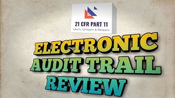 ELECTRONIC AUDIT TRAIL REVIEW