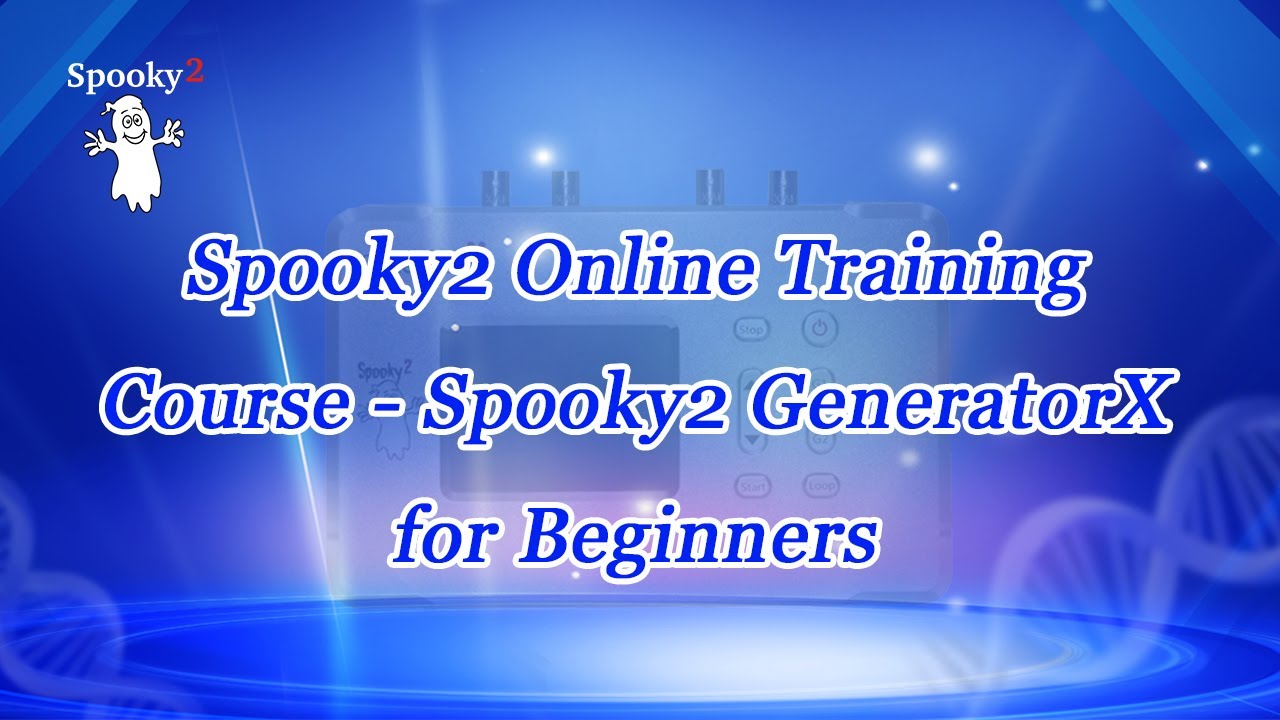 Spooky2 Online Training Course – Spooky2 GeneratorX for Beginners