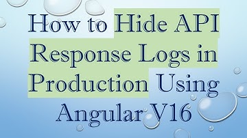 How to Hide API Response Logs in Production Using Angular V16