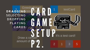 Turn Based Strategy Games | Dragging and Playing Cards (P2)