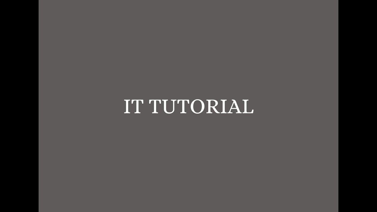 IT TUTORIAL PART 1 - YouTube
