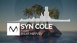 Video thumbnail of "[Future Bass] - Syn Cole - Sway (feat. Nevve) [Free Download]"