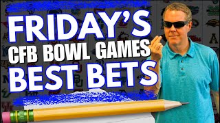 Friday College Football Bowl Game Picks and BEST Bets!