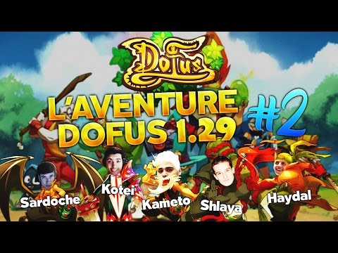 L'AVENTURE DOFUS 1.29 - Condensé #2 - L'AVENTURE DOFUS 1.29 - Condensé #2
