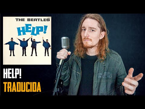 ¿Cómo sonaría HELP! - THE BEATLES en Español?