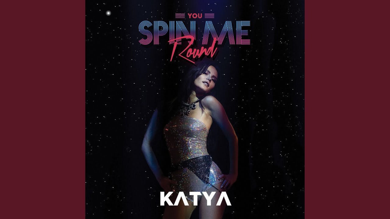 You Spin Me Round (Like a Record)