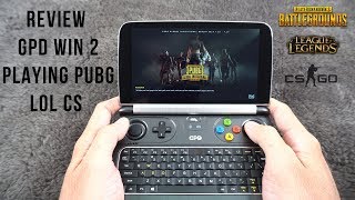 Trên tay GPD WIN 2: Playing PUBG, CSGO, FIFA ONLINE 4, LOL on GPD WIN 2