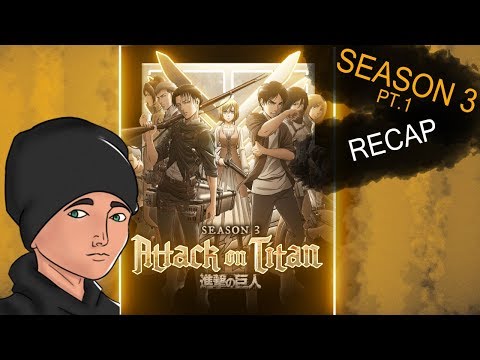 Attack On Titan: Season 3 Pt. 1