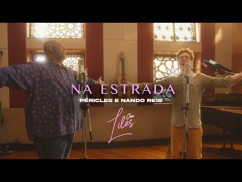 Péricles e Nando Reis - Na Estrada (Videoclipe Oficial)