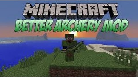 Minecraft Showcase: Better Archery Mod!