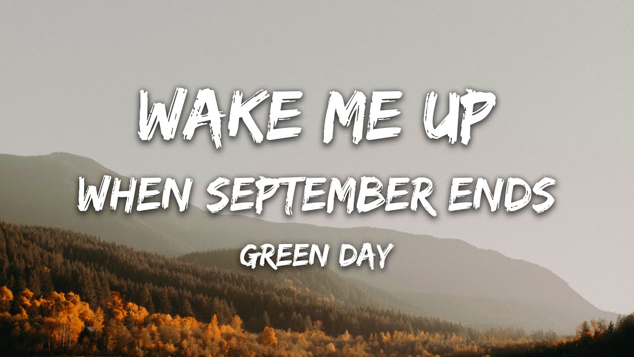 Green Day Wake Me Up When September Ends Lyrics YouTube