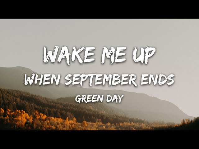 Green Day - Wake Me Up When September Ends Lyrics class=