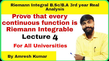 Riemann integral | every continuous function on [a,b] is Riemann integrable proof | by amresh kumar