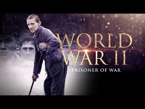 World War II: Prisoners Of War - Full Documentary