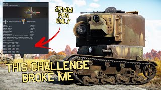 THIS MENTALLY BROKE ME - WAR THUNDERS WORST CHALLENGES - SHRAPNEL SHELL - PART 1