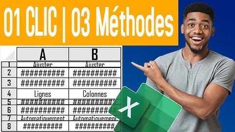 MS EXCEL | AJUSTER AUTOMATIQUEMENT LARGEUR DE COLONNES ET HAUTEUR DE LIGNES | Formater tableau