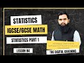 STATISTICS PART 1 LEC# 84 |IGCSE/ O LEVEL Mathematics||MUHAMMAD UMAR ZAHEER