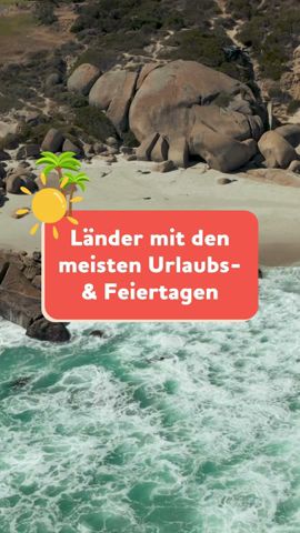 In DIESEM Land hast du mindestens 30 Tage Urlaub 🏝️